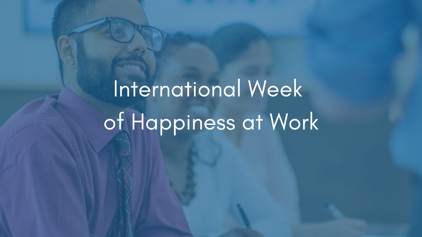 International Week of Happiness at Work Bell Lamb & Joynson Solicitors